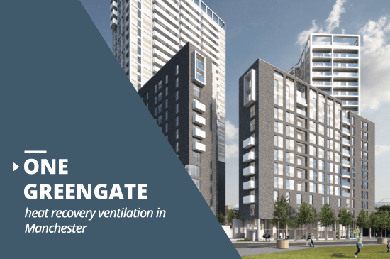 One Greengate heat recovery ventilation project in Manchester||Photo of One Greengate in Manchester