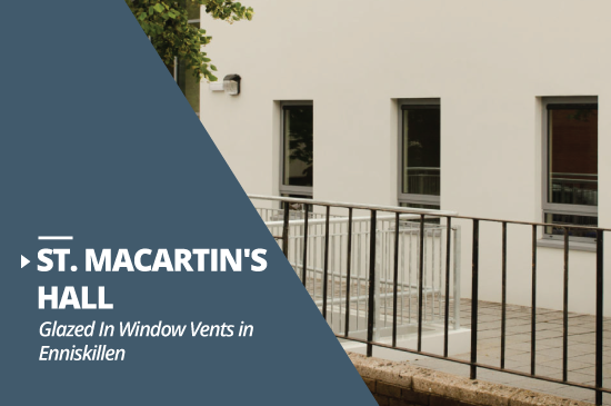 St. Macartin's Hall glazed in window vents project, Enniskillen|AIRVENT-DG1500|St Macartin's Hall glazed in window vents project Enniskillen|St. Macartin's Cathedral Hall image|Construction market overview Oct 17