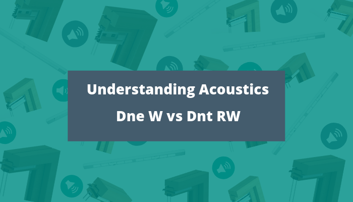 Understanding Acoustics: Dne W vs Dnt RW