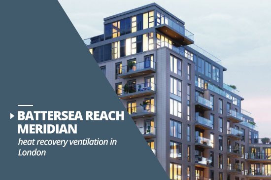 Battersea Reach Meridian heat recovery ventilation project London|Battersea Reach Meridian House image|Battersea Reach Meridian heat recovery ventilation project London