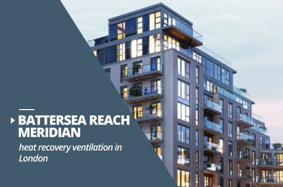 Battersea Reach Meridian heat recovery ventilation project London